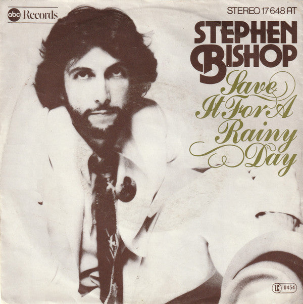 Stephen Bishop : Save It For A Rainy Day (7", Single)