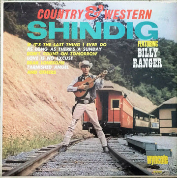 Billy Ranger : Country & Western Shindig (LP, Album, Mono)