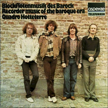 Quadro Hotteterre : Blockflötenmusik Des Barock (Recorder Music Of The Baroque Era) (LP, Comp)