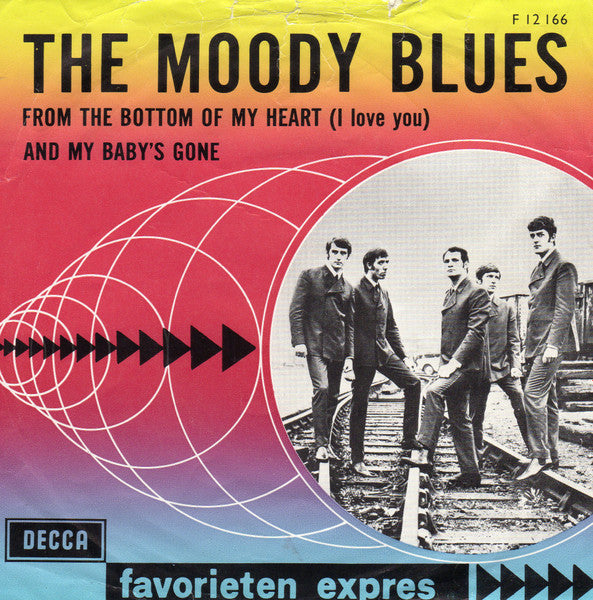 The Moody Blues : From The Bottom Of My Heart (I Love You) / And My Baby's Gone (7", Single, Mono)