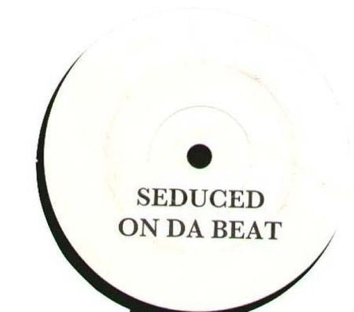 Seduced : On Da Beat (12", S/Sided)