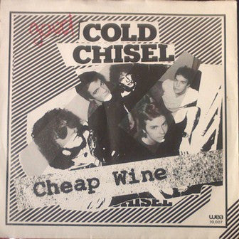 Cold Chisel : Cheap Wine (7", Single)