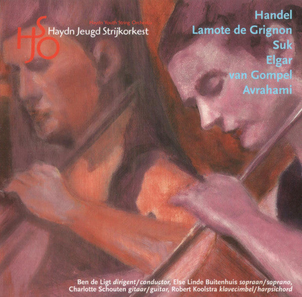 Haydn Jeugd Strijkorkest : Händel · Lamote De Grignon · Suk · Elgar · Van Gompel · Avrahami (2xCD)