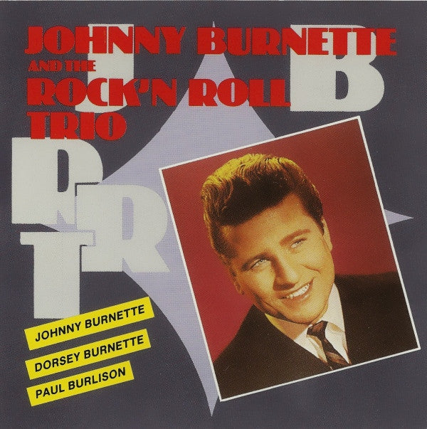 The Johnny Burnette Trio : Johnny Burnette And The Rock'n Roll Trio (CD, Album)