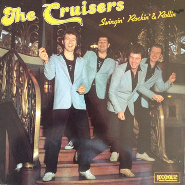 The Cruisers : Swingin' Rockin' & Rollin' (LP, Album)