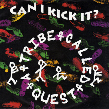 A Tribe Called Quest : Can I Kick It? (7", Single)