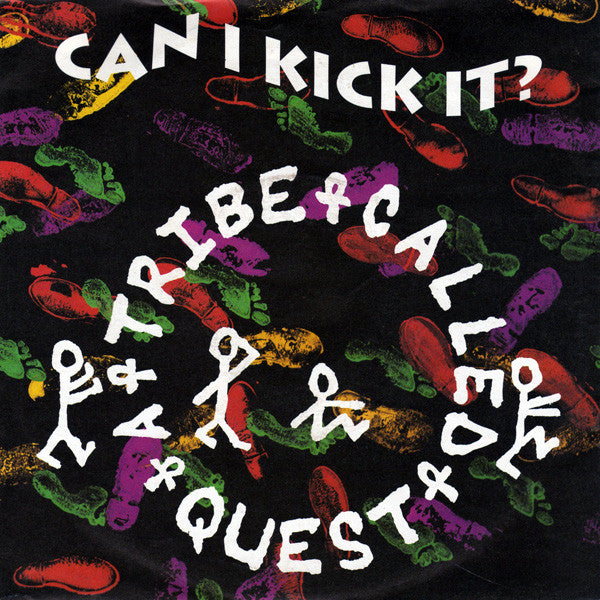 A Tribe Called Quest : Can I Kick It? (7", Single)