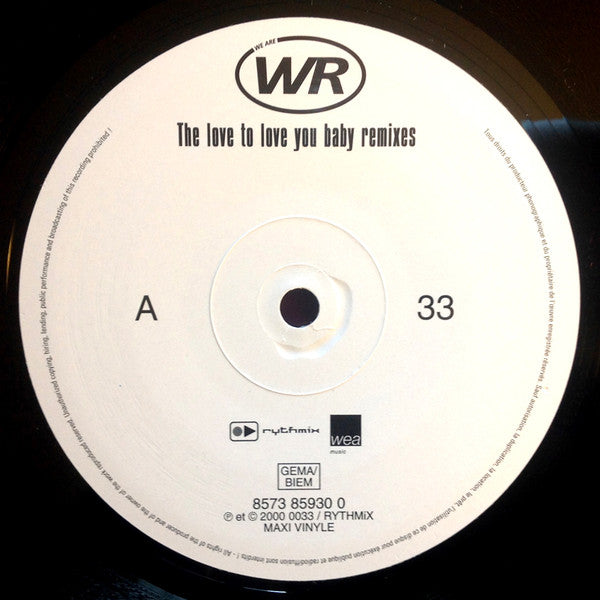 WR : Love To Love You Baby (12")