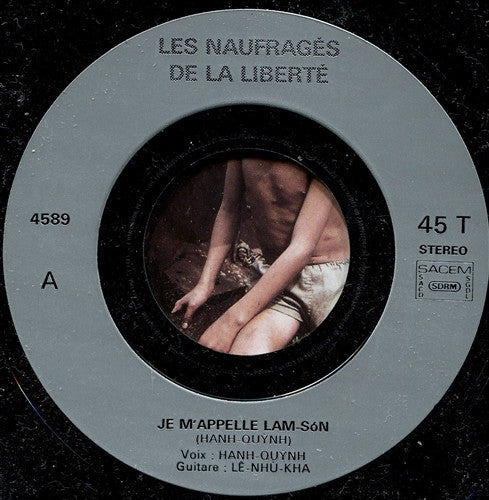 Hanh-Quynh & Lê-Nhu-Kha : Les Naufragés De La Liberté (7", Single)