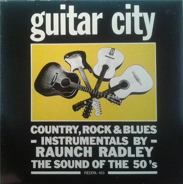 Raunch Radley : Guitar City (LP, Album)