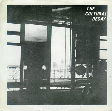 The Cultural Decay : Brave New World / End Of The Corridor (7")