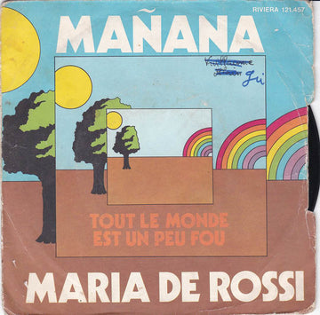 Maria De Rossi : Mañana / Tout Le Monde Est Un Peu Fou (7", Single)