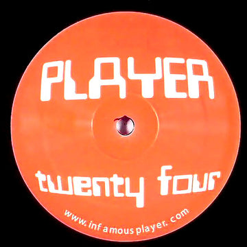 Player : Player Twenty Four (12")