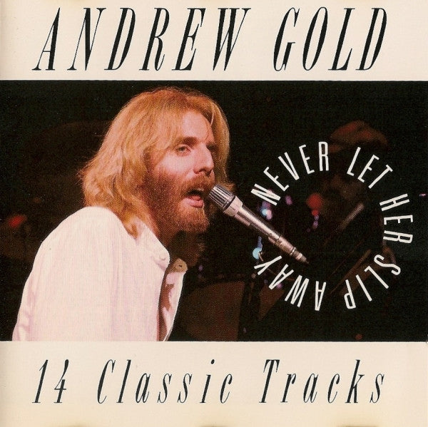 Andrew Gold : Never Let Her Slip Away (14 Classic Tracks) (CD, Comp)