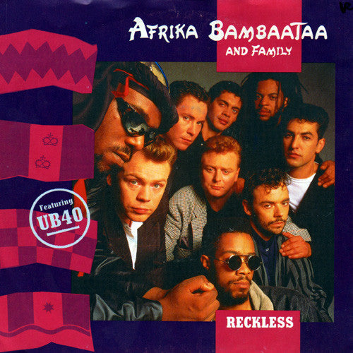 Afrika Bambaataa And Family* Featuring UB40 : Reckless (7", Single)