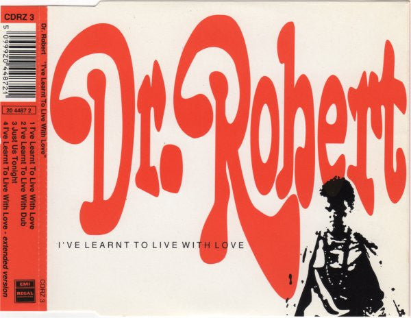 Dr. Robert : I've Learnt To Live With Love (CD, Single)