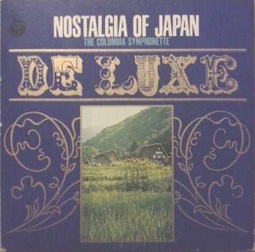 The Columbia Symphonette : Nostalgia Of Japan (LP)