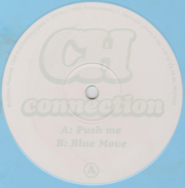 CH Connection : Push Me / Blue Move (12", Lig)