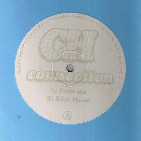 CH Connection : Push Me / Blue Move (12", Lig)
