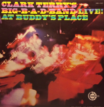 Clark Terry's Big Bad Band : Live! At Buddy's Place (LP)