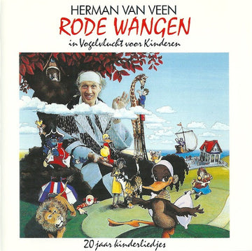 Herman Van Veen : Rode Wangen - In Vogelvlucht Voor Kinderen (20 Jaar Kinderliedjes) (CD, Comp, RP)