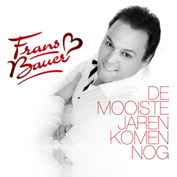 Frans Bauer : De Mooiste Jaren Komen Nog (CD, Album)