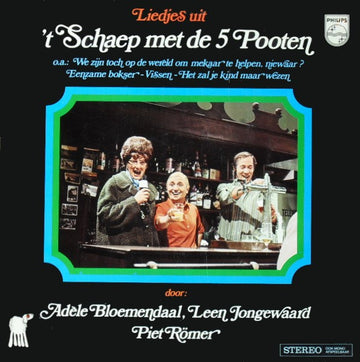 Adèle Bloemendaal, Leen Jongewaard, Piet Römer : Liedjes Uit 't Schaep Met De 5 Pooten (LP, Album)