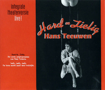 Hans Teeuwen : Hard En Zielig (Integrale Theaterversie Live!) (2xCD)