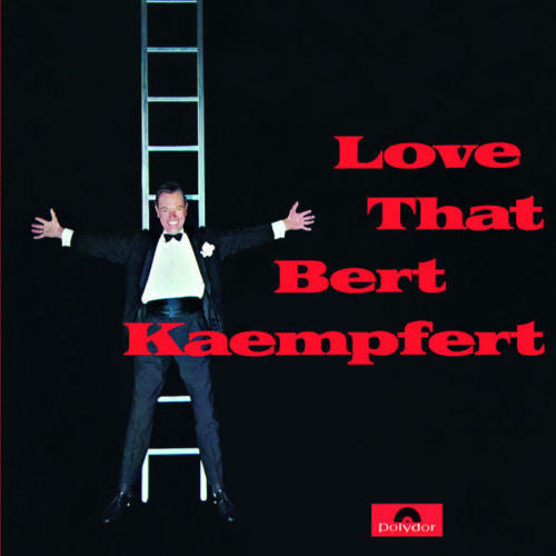 Bert Kaempfert : Love That Bert Kaempfert (CD, Album, RE)