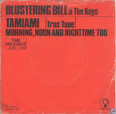 Blustering Bill And The Keys : Tamiami (7", Single)