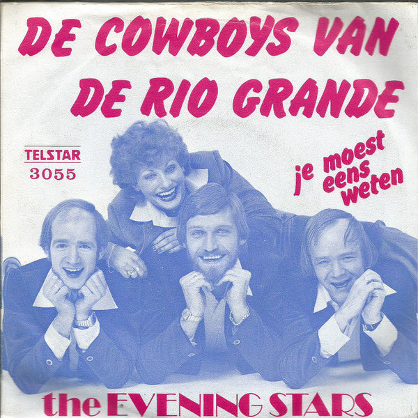 The Evening Stars : De Cowboys Van De Rio Grande (7", Single)