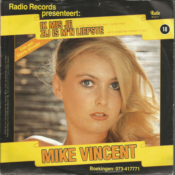 Mike Vincent (2) : Ik Mis Je (I Just Called To Say I Love You) (7", Single)