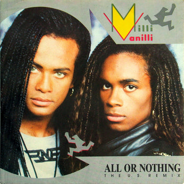 Milli Vanilli : All Or Nothing (The U.S. Remix) (7", Single)