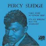 Percy Sledge : Take Time To Know Her / It's All Wrong But It's Alright (7", Single)