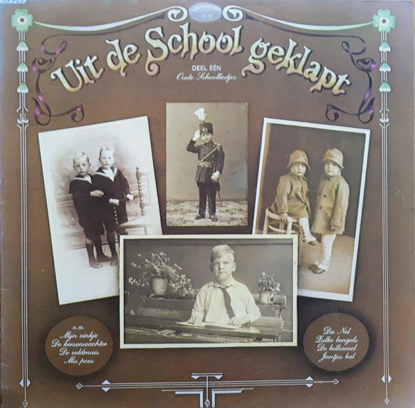 Radiokoor "De Merels" o.l.v. Lo Van Der Werf Combo o.l.v. Piet Zonneveld : Uit De School Geklapt - Oude Schoolliedjes - Deel Één (LP)