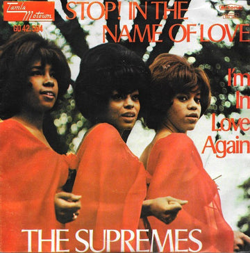 The Supremes : Stop! In The Name Of Love / I'm In Love Again (7", Single)