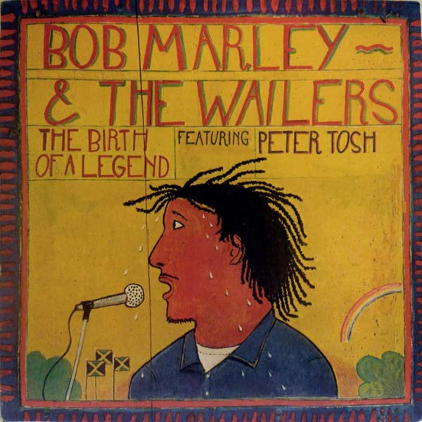 Bob Marley & The Wailers : The Birth Of A Legend (LP, Comp, RP)