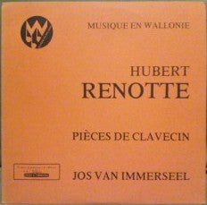 Hubert Renotte - Jos van Immerseel : Pièces De Clavecin (LP)