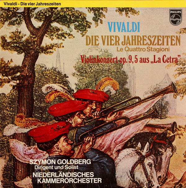 Antonio Vivaldi - Szymon Goldberg, Netherlands Chamber Orchestra : Die Vier Jahreszeiten / Le Quattro Stagioni / "La Cetra" (LP)