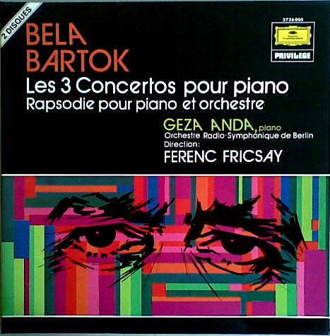 Béla Bartók - Géza Anda - Radio-Symphonie-Orchester Berlin - Ferenc Fricsay : Les 3 Concertos Pour Piano / Rapsodie Pour Piano Et Orchestre (2xLP, Comp)