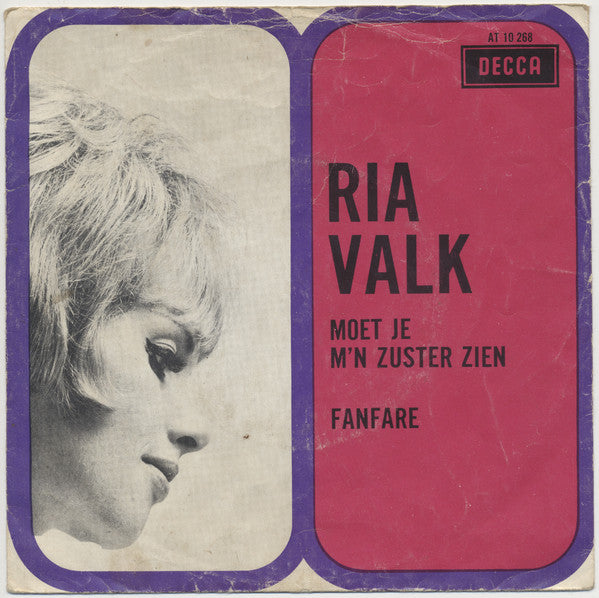 Ria Valk : Moet Je M'n Zuster Zien / Fanfare  (7", Single, Mono)