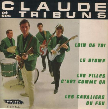 Claude Et Ses Tribuns : Loin De Toi (7", EP)