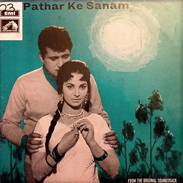 Laxmikant Pyarelal* : Pathar Ke Sanam (LP, RE)