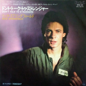 Rick Springfield : Don't Talk To Strangers / Tonight (7")