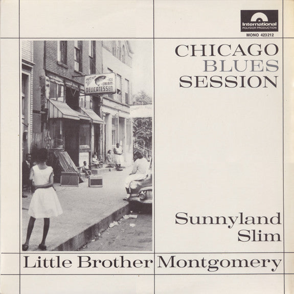 Sunnyland Slim And Little Brother Montgomery : Chicago Blues Session (LP, Album, Mono, RE)