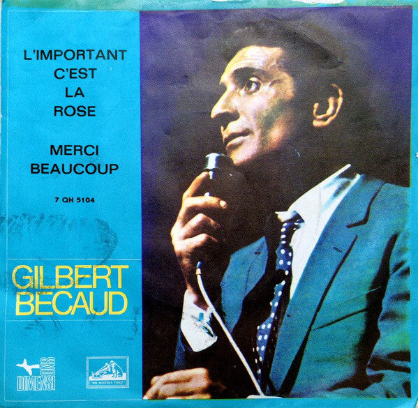 Gilbert Bécaud : L'important C'est La Rose (7")