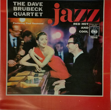 The Dave Brubeck Quartet Featuring Paul Desmond : Jazz: Red Hot And Cool (LP, Album, Mono, RE)