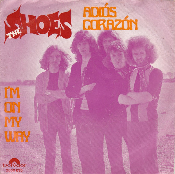 The Shoes : Adiós Corazón / I'm On My Way (7", Single)