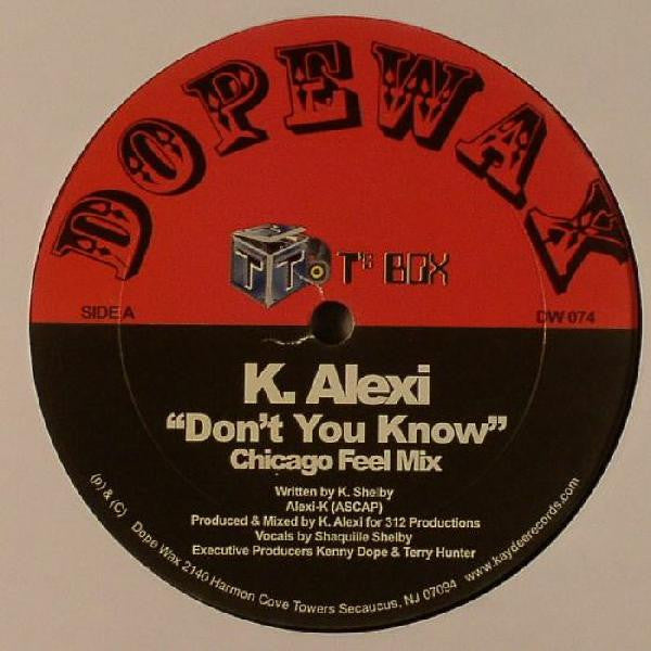 K-Alexi : Don't You Know (12")