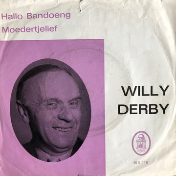 Willy Derby : Hallo Bandoeng / Moedertjelief (7", Single, RE, Pus)